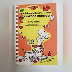 Louisiana's Original Creole Seafood Recipes By Tony Chachere - Cookbook 1982